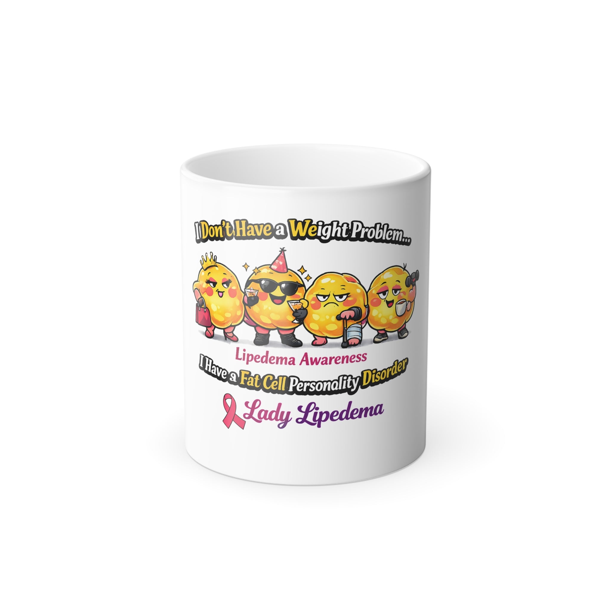 Color-Changing Mug Fat Cells — “Lady Lipedema” Awareness 11oz