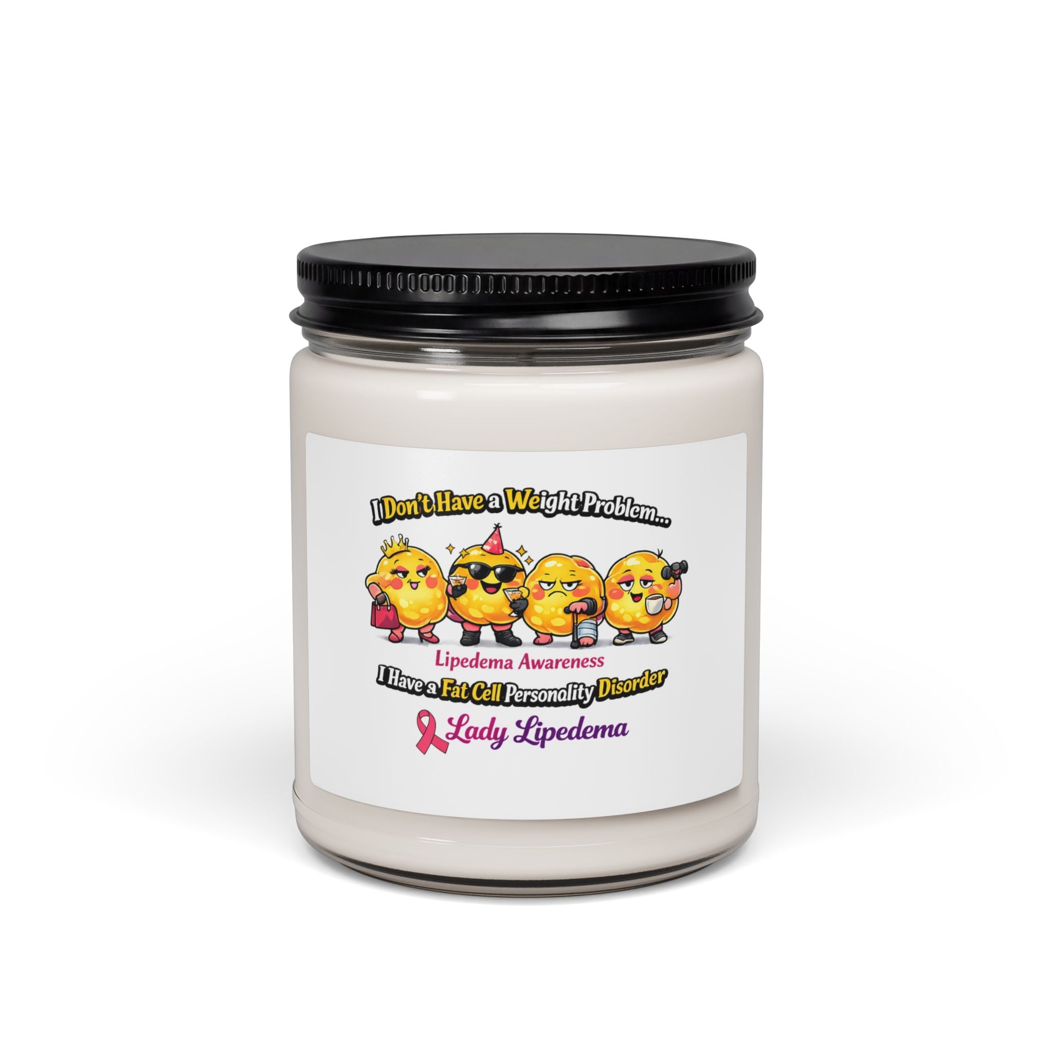 9oz Scented Soy Candle — "I Don’t Have a Weight Problem" Lipedema Awareness